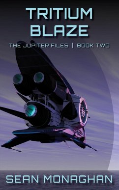 Tritium Blaze (The Jupiter Files, #2) (eBook, ePUB) - Monaghan, Sean