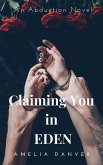Claiming You in Eden (The Brotherhood, #1) (eBook, ePUB)