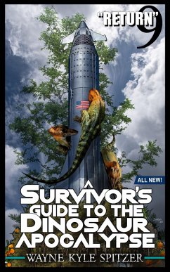 A Survivor's Guide to the Dinosaur Apocalypse, Episode Nine: 