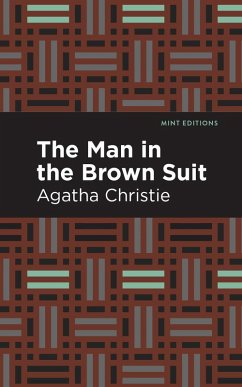The Man in the Brown Suit (eBook, ePUB) - Christie, Agatha