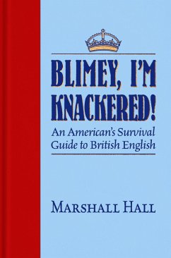 Blimey, I'm Knackered! (eBook, ePUB) - Hall, Marshall