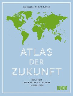 Atlas der Zukunft - Goldin, Ian;Muggah, Robert