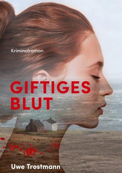 Giftiges Blut - Trostmann, Uwe