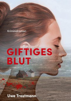 Giftiges Blut - Trostmann, Uwe