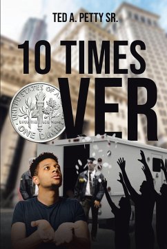 10 Times Over (eBook, ePUB) - Petty Sr., Ted A.