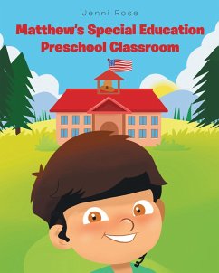 Matthew's Special Education Preschool Classroom (eBook, ePUB) - Rose, Jenni
