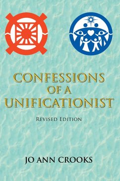 Confessions of a Unificationist (eBook, ePUB)