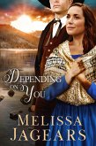 Depending on You (Frontier Vows, #3) (eBook, ePUB)