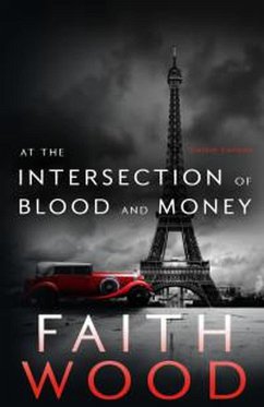 At the Intersection of Blood and Money (Colbie Colleen Collection, #6) (eBook, ePUB) - Wood, Faith