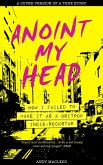 Anoint My Head - How I Failed to Make it as a Britpop Indie Rock Star (eBook, ePUB)