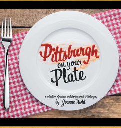 Pittsburgh on Your Plate (eBook, ePUB)