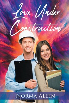 Love Under Construction (eBook, ePUB) - Allen, Norma