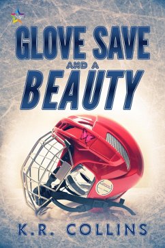 Glove Save and a Beauty (Sophie Fournier) (eBook, ePUB) - Collins, K. R.