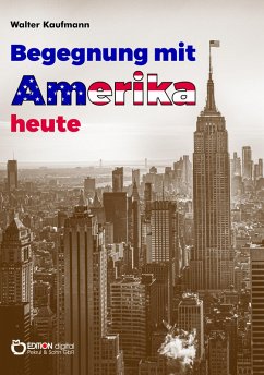 Begegnung mit Amerika heute (1965) (eBook, ePUB) - Kaufmann, Walter