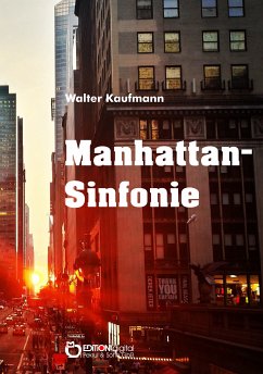 Manhattan-Sinfonie (eBook, ePUB) - Kaufmann, Walter