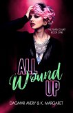 All Wound Up (The Fever Court, #1) (eBook, ePUB)