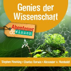 Genies der Wissenschaft: Stephen Hawking, Charles Darwin, Alexander von Humboldt (MP3-Download) - Beck, Ulrike; Nielsen, Maja; Steudtner, Robert