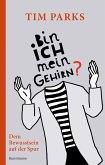 Bin ich mein Gehirn? (eBook, ePUB)