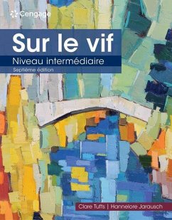 Sur Le Vif: Niveau Intermediaire - Tufts, Clare; Jarausch, Hannelore