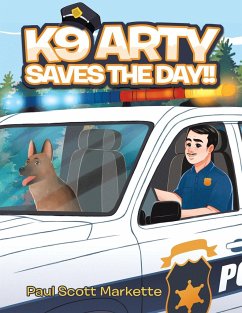 K9 Arty Saves The Day!! - Markette, Paul Scott