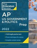 Princeton Review AP U.S. Government & Politics Prep, 2022: Practice Tests + Complete Content Review + Strategies & Techniques