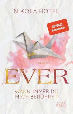 Ever - Wann immer du mich berührst / Paper-Love-Reihe Bd.1 (eBook, ePUB) - Hotel, Nikola