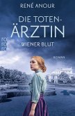 Wiener Blut / Die Totenärztin Bd.1 (eBook, ePUB)