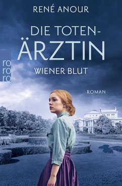 Wiener Blut / Die Totenärztin Bd.1 (eBook, ePUB) - Anour, René