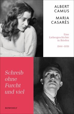Schreib ohne Furcht und viel (eBook, ePUB) - Camus, Albert; Casarès, Maria