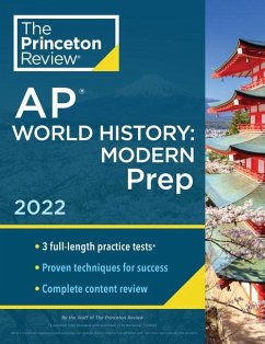Princeton Review AP World History: Modern Prep, 2022: Practice Tests + Complete Content Review + Strategies & Techniques - The Princeton Review