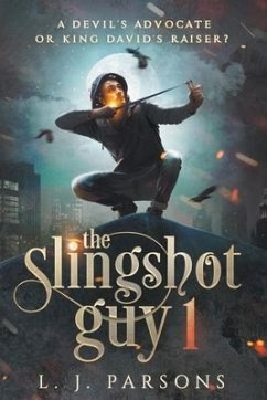 The Slingshot Guy - Parsons, L. J.