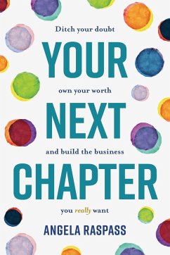 Your Next Chapter - Raspass, Angela