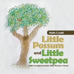 Little Possum and Little Sweetpea - Ladd, Halle J