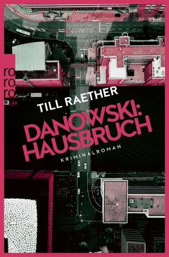 Hausbruch / Kommissar Danowski Bd.6 (eBook, ePUB) - Raether, Till