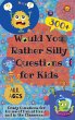 Would You Rather Silly Questions for... - Bild 1