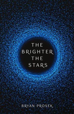 The Brighter the Stars - Prosek, Bryan