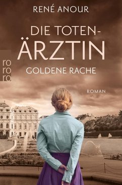Goldene Rache / Die Totenärztin Bd.2 (eBook, ePUB) - Anour, René