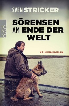 Sörensen am Ende der Welt / Sörensen Bd.3 (eBook, ePUB) - Stricker, Sven