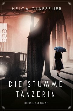 Die stumme Tänzerin / Hamburgs erste Kommissarinnen Bd.1 (eBook, ePUB) - Glaesener, Helga