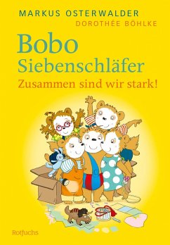 Bobo Siebenschläfer: Zusammen sind wir stark! (eBook, ePUB) - Osterwalder, Markus; Böhlke, Dorothée