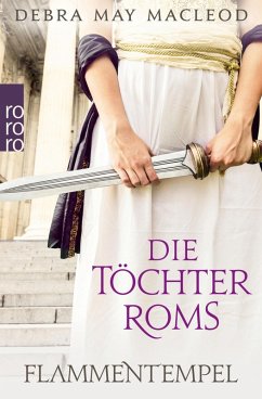 Flammentempel / Die Töchter Roms Bd.1 (eBook, ePUB) - Macleod, Debra May