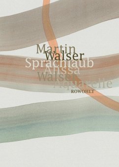 Sprachlaub oder: Wahr ist, was schön ist (eBook, ePUB) - Walser, Martin; Walser, Alissa