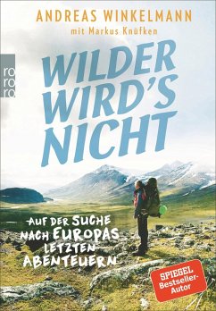 Wilder wird's nicht (eBook, ePUB) - Winkelmann, Andreas