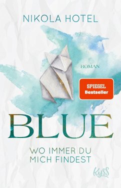 Blue - Wo immer du mich findest / Paper-Love-Reihe Bd.2 (eBook, ePUB) - Hotel, Nikola