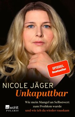 Unkaputtbar (eBook, ePUB) - Jäger, Nicole
