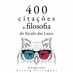 400 citações da filosofia do Iluminismo (MP3-Download) - Diderot, Denis; Rousseau, Jean-Jacques; de Montesquieu, Charles; Voltaire,