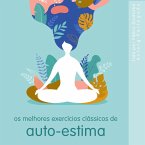 Os melhores exercícios clássicos de auto-estima (MP3-Download)