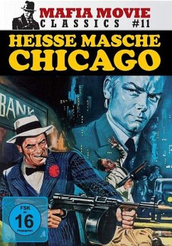 Heisse Masche Chicago - Mafia Movie Classics 11 - Mafia Movie Classics 11