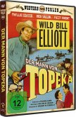 'Wild' Bill Elliott: Der Mann Von Topeka