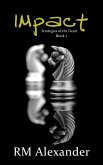 Impact (Strategies of the Heart, #1) (eBook, ePUB) Impact (Strategies of the Heart, #1) (eBook, ePUB)